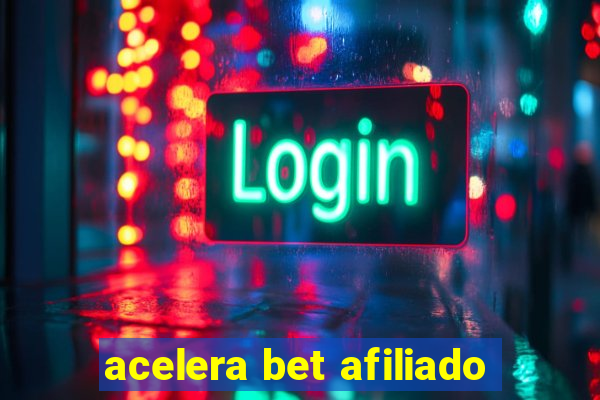 acelera bet afiliado