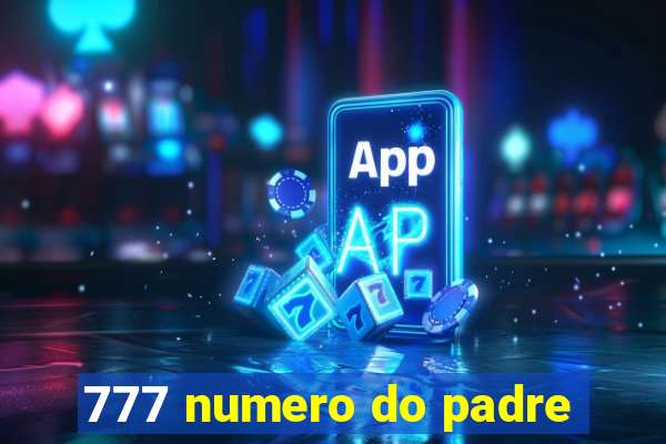 777 numero do padre