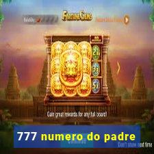 777 numero do padre