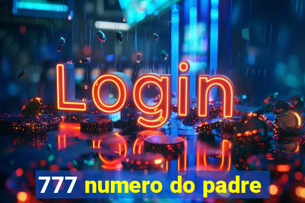 777 numero do padre