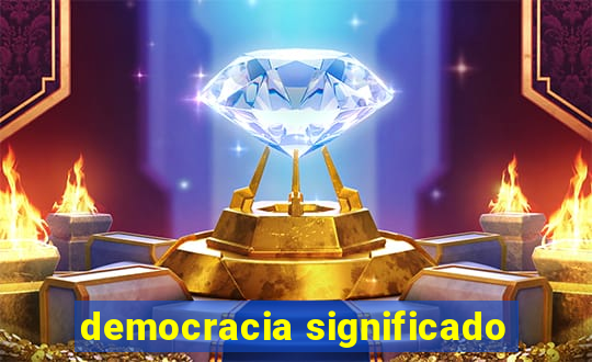 democracia significado