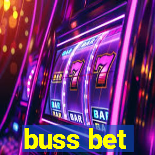 buss bet