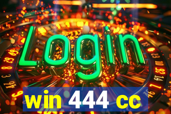 win 444 cc