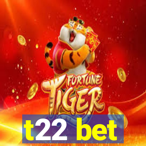 t22 bet