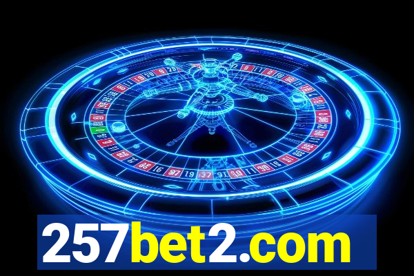 257bet2.com