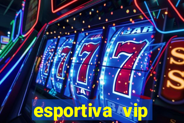 esportiva vip reclame aqui