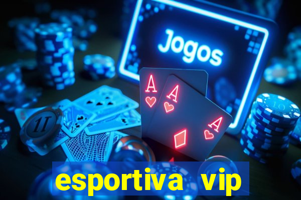 esportiva vip reclame aqui