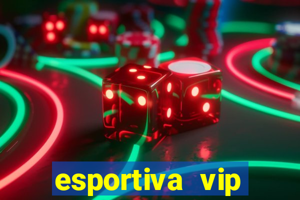 esportiva vip reclame aqui