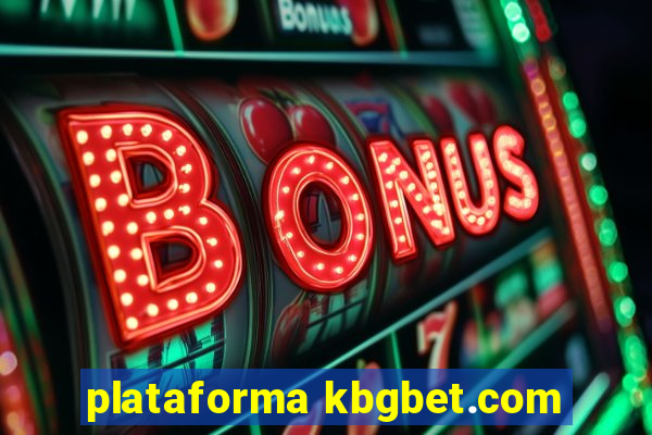 plataforma kbgbet.com