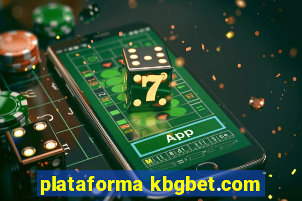 plataforma kbgbet.com