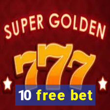 10 free bet