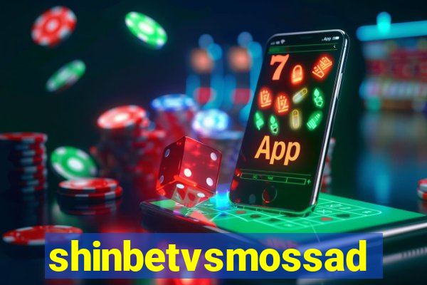 shinbetvsmossad