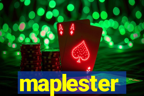 maplester