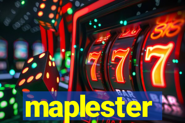 maplester