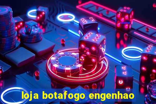 loja botafogo engenhao