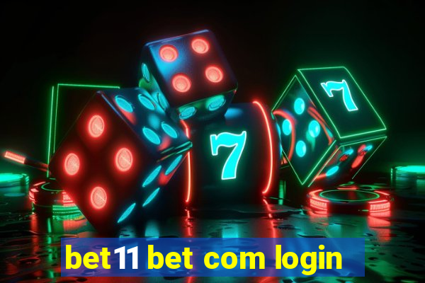 bet11 bet com login