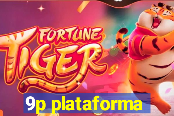 9p plataforma