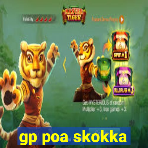 gp poa skokka