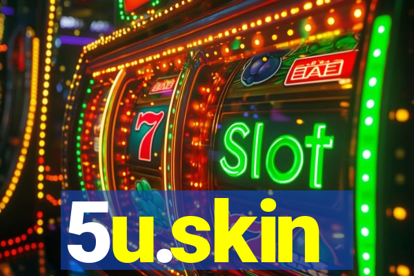 5u.skin