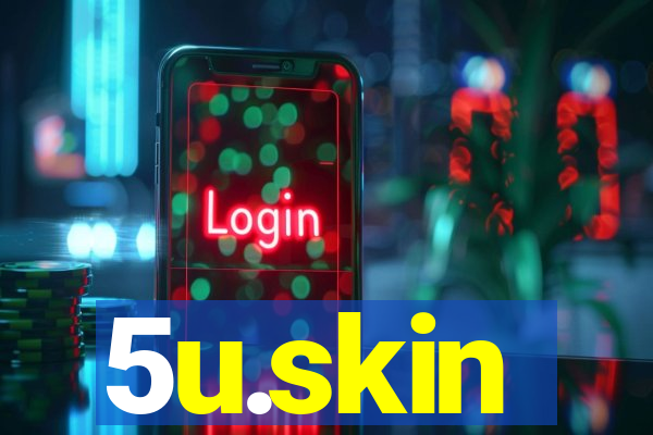 5u.skin