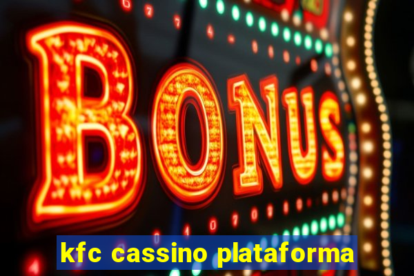 kfc cassino plataforma