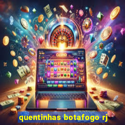 quentinhas botafogo rj