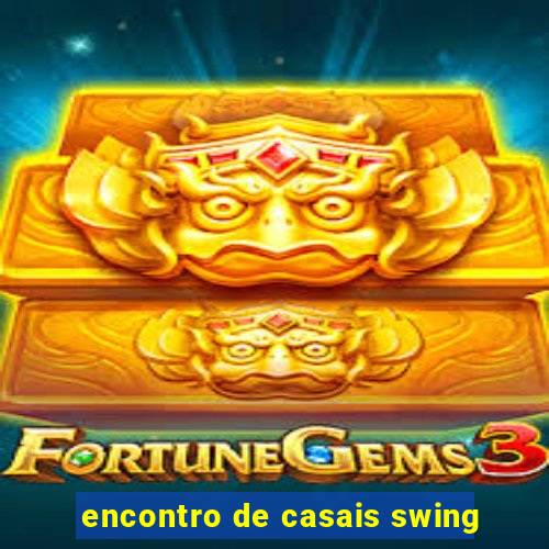 encontro de casais swing