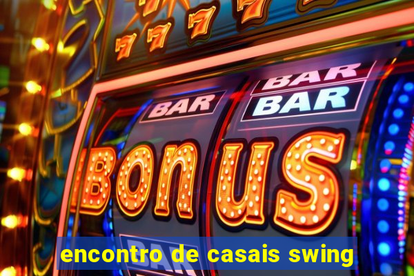 encontro de casais swing