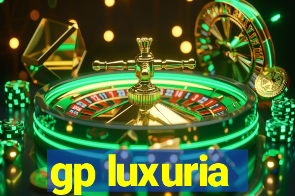 gp luxuria