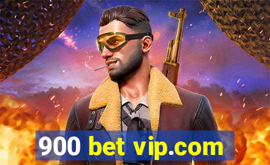 900 bet vip.com