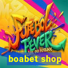 boabet shop