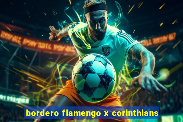 bordero flamengo x corinthians