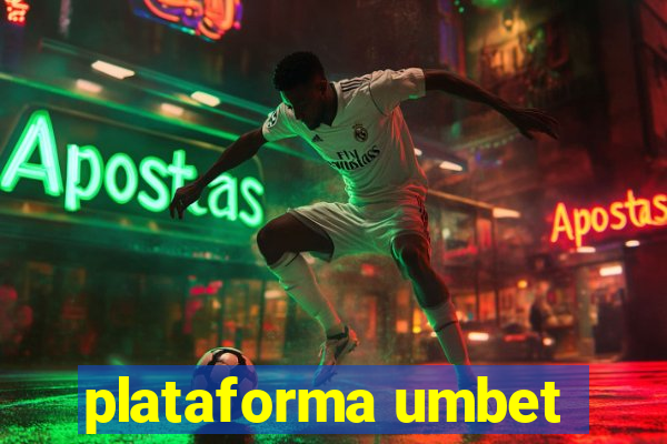 plataforma umbet