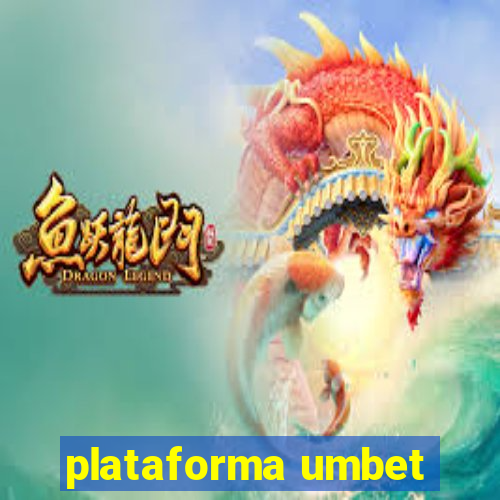 plataforma umbet