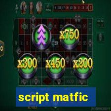 script matfic