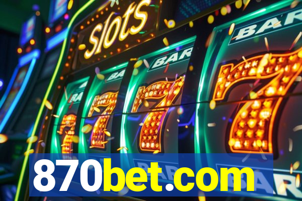 870bet.com