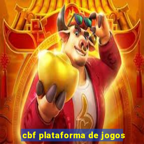 cbf plataforma de jogos