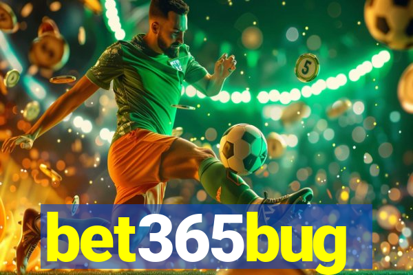 bet365bug