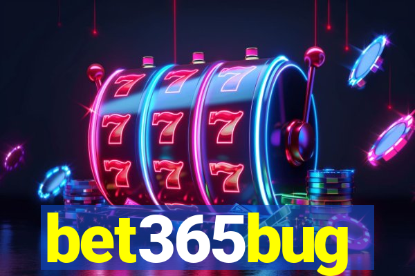 bet365bug