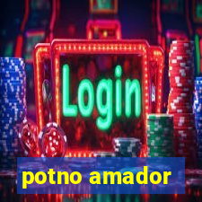 potno amador