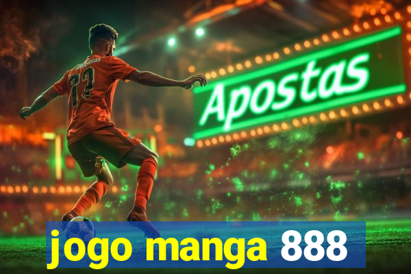 jogo manga 888