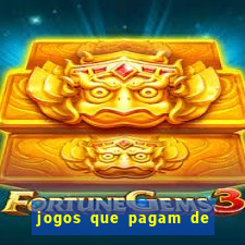 jogos que pagam de verdade sem precisar depositar