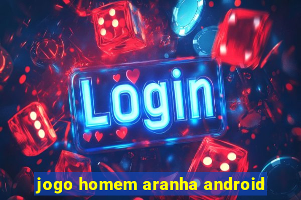 jogo homem aranha android