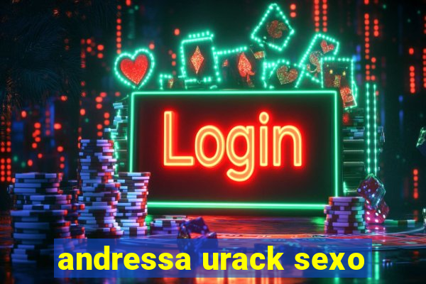 andressa urack sexo