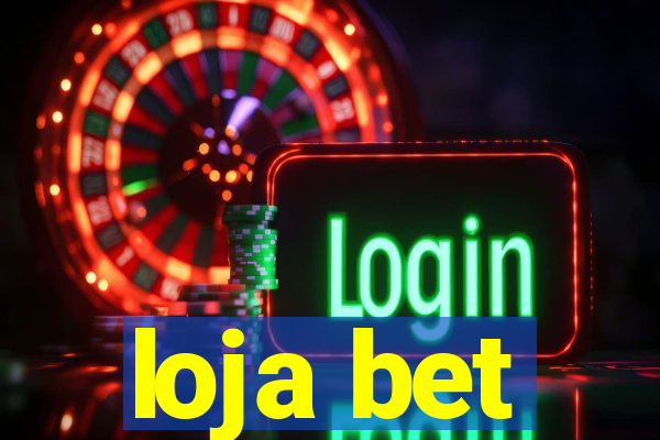 loja bet