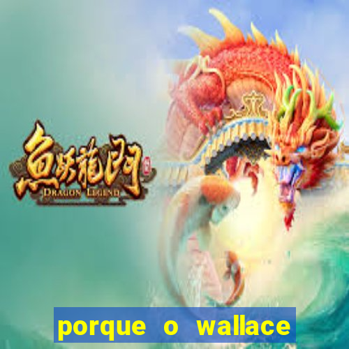 porque o wallace saiu do cruzeiro