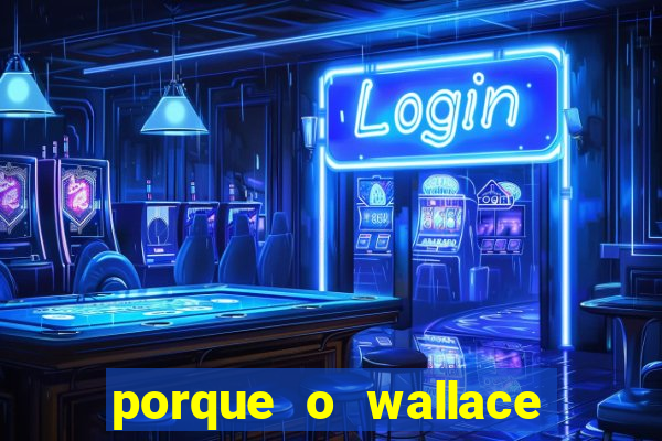 porque o wallace saiu do cruzeiro