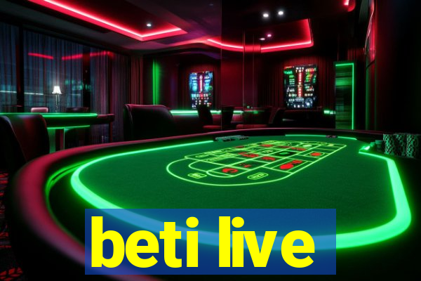 beti live