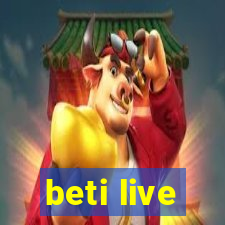 beti live