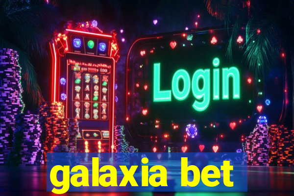 galaxia bet